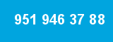 951 946 37 88